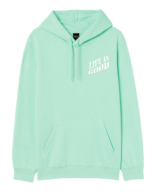 HOODIE VERDE AGUA LIFE IS GOOD